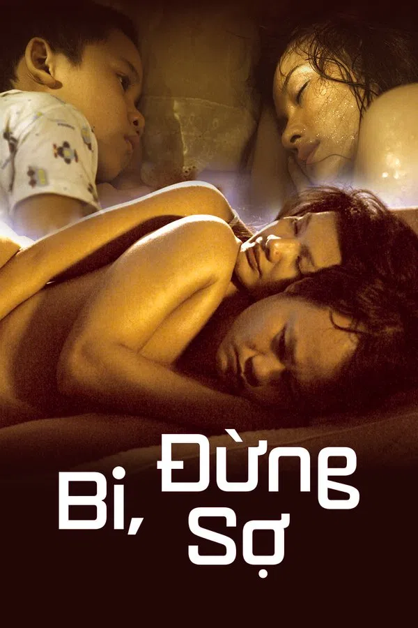 Bi, Đừng Sợ
