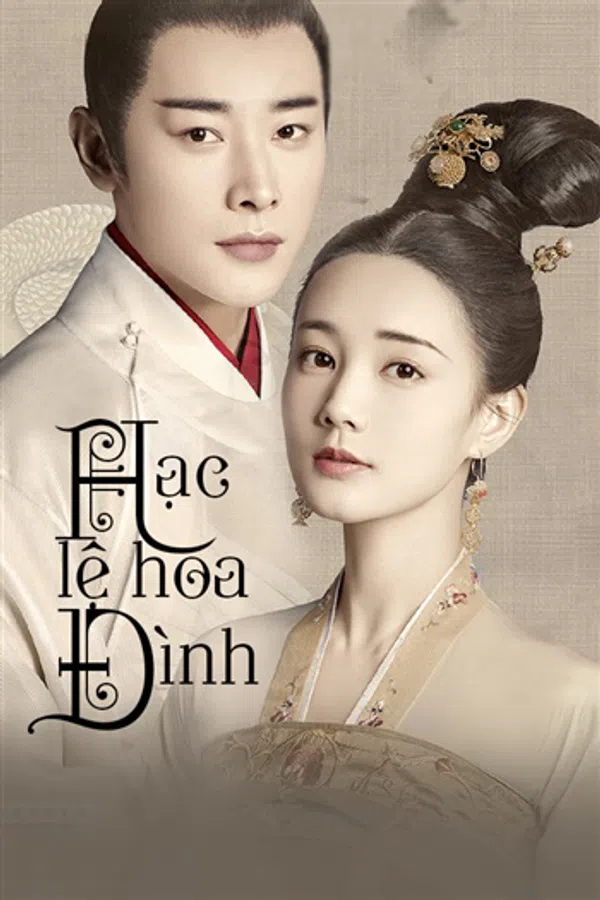 Xem Phim Hạc Lệ Hoa Đình Vietsub HD Online