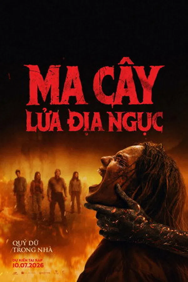 Ma Cây 6: Lửa Địa Ngục
