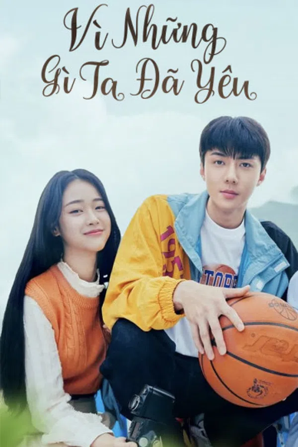 Xem Phim Vì Những Gì Ta Đã Yêu Vietsub HD Online